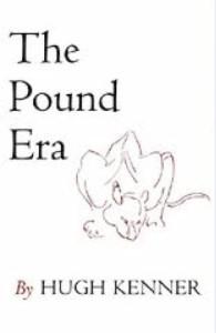 Hugh Kenner, "The Pound Era" (1971), cover.